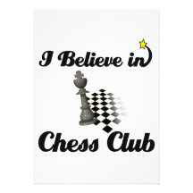 i believe in chess club announcements