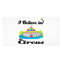i believe in circus photo card