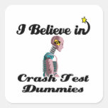 i believe in crash test dummies sticker