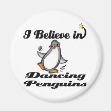 i believe in dancing penguins refrigerator magnets