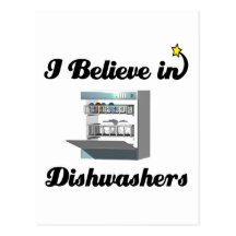 i believe in dishwashers post card