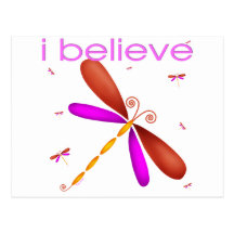 I believe in Dragonflies Post Cards