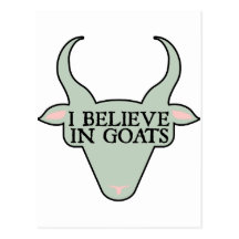 I Believe in Goats Post Card