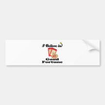 i believe in good fortune bumper sticker