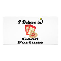 i believe in good fortune customized photo card