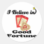 i believe in good fortune sticker