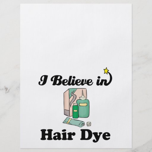 i believe in hair dye flyer design