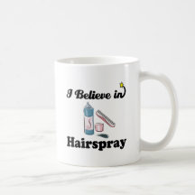 i believe in hairspray mugs