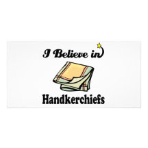 i believe in handkerchiefs photo greeting card