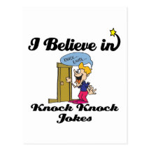 i believe in knock knock jokes post card