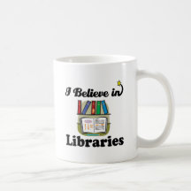i believe in libraries coffee mugs