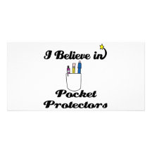 i believe in pocket protectors customised photo card