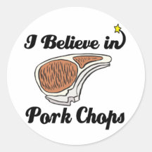 i believe in pork chops round stickers