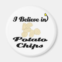 i believe in potato chips fridge magnet