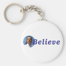 I BELIEVE in PRESIDENT OBAMA Keychain