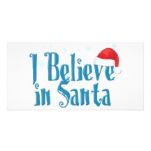 I Believe in Santa Photo Card