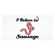 i believe in sausage photo greeting card