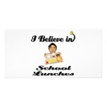 i believe in school lunches photo card