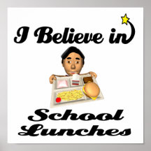 i believe in school lunches print