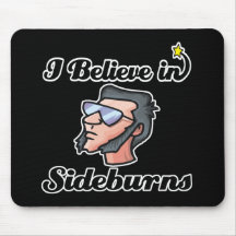 i believe in sideburns mousepads