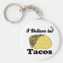 i believe in tacos keychain