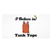 i believe in tank tops customised photo card