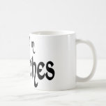 I Believe In Witches Coffee Mug