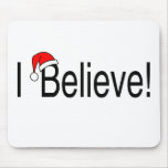 I Believe Mousepads