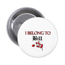 I Belong to Bill Pinback Button