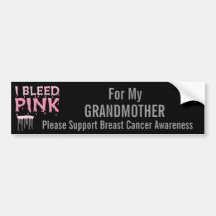 I bleed Pink For My Grandmother Breast Cancer Bumper Stickers