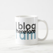 I blog therefore I am Coffee Mugs