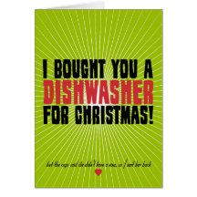 I Bought You A Dishwasher For Christmas Card