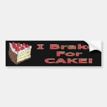 I Brake For Cake! Bumper Sticker