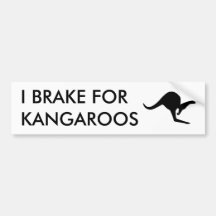 I BRAKE FOR KANGAROOS Bumper Sticker