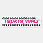 I Break For Animals Bumper Stickers