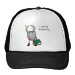 I can do anything. trucker hats