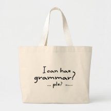 I Can Haz Grammar? Bag
