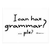 I Can Haz Grammar? Postcard