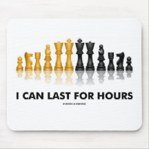 I Can Last For Hours (Chess Humour Chess Set) Mousemat
