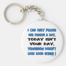 I Can Only Please Keychains