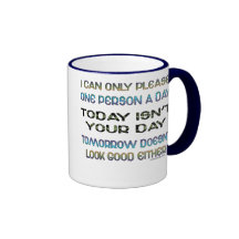 I Can Only Please Mugs