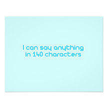 I can say anything in 140 characters invitation