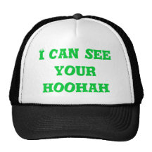 I can see your hoohah mesh hat