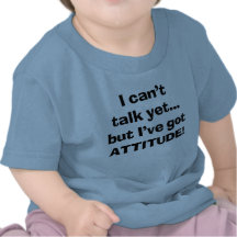 I Can't Talk Yet Tshirt