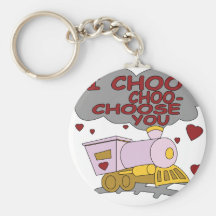I Choo Choo Choose You Key Chains