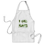 I Dig Plants Gardener Slogan Apron