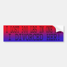 I DIVORCED HER BUMPER STICKER