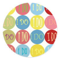 I DO COLORED DOTS ROUND STICKERS