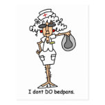 I don't do bedpans! post card