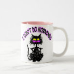 "I Don't Do Mornings" Cat Gifts Coffee Mugs